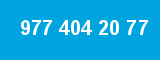 977 404 20 77